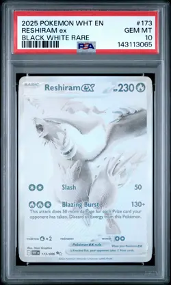 2025 POKEMON WHT EN-WHITE FLARE BLACK WHITE RARE #173 RESHIRAM EX PSA 10 - Image 1