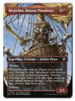 Breeches, Brazen Plunderer NM* BORDERLESS Special Guests 0006 -UnltdCards - Image 1