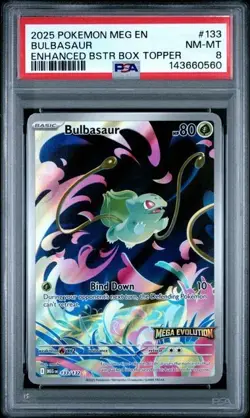 2025 POKEMON MEG EN BULBASAUR 133/132 ENHANCED BSTR BOX TOPPER PSA8 - Image 1
