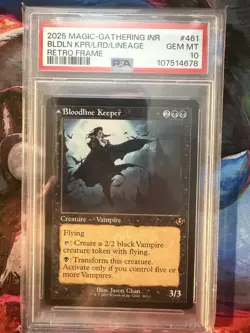 2025 Bloodline Keeper / Lord of Lineage PSA 10 Gem Mint INR #461 MTG - Image 1