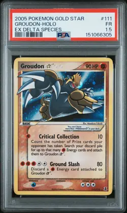 2005 POKEMON EX DELTA SPECIES GOLD STAR #111 GROUDON-HOLO PSA 1.5 - Image 1