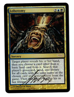 Lobotomy FNM Promos Foil Signed by artist Thomas Baxa! - Image 1