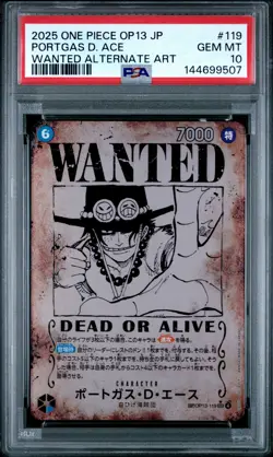 2025 ONE PIECE JAPANESE OP13-CARRYING ON HIS WILL #119 PORTGAS D. ACE PSA 10 - Image 1
