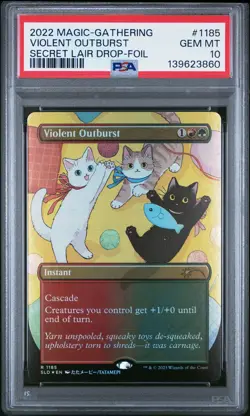 2022 MTG SECRET LAIR DROP LOOK AT THE KITTIES-FOIL #1185 VIOLENT OUTBURST PSA 10 - Image 1