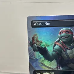 Waste Not 0132 (Borderless) Commander: Teenage Mutant Ninja Turtles Foil - Image 2