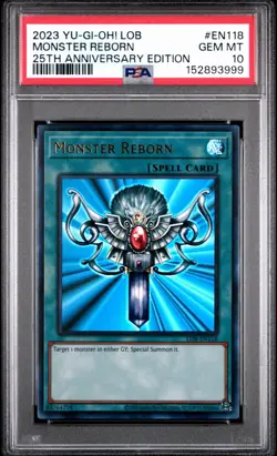 2023 YU-GI-OH! LOB #EN118 MONSTER REBORN 25TH ANNIVERSARY EDITION PSA 10 - Image 1