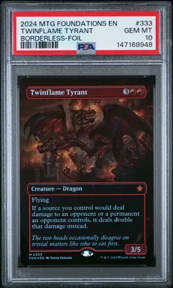 2024 MTG FOUNDATIONS BORDERLESS-FOIL #333 TWINFLAME TYRANT PSA 10 - Image 1