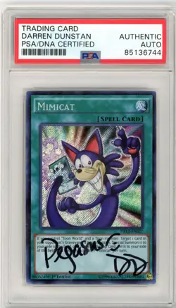 PSA Signed Darren Dunstan Yu-Gi-Oh! Mimicat DRL2-EN027 Secret Rare 1st Edition - Image 1