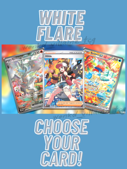Pokemon White Flare - Choose Your Card! - Image 1