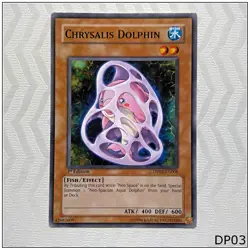 Chrysalis Dolphin - DP03-EN008 - Common 1st Edition Yugioh - Image 1