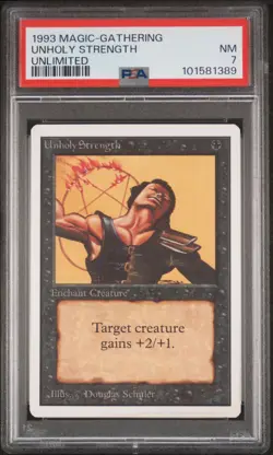 PSA 7 Unholy Strength [Unlimited Edition] - Magic the Gathering MtG - Image 1