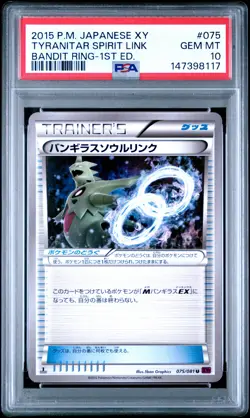 2015 POKEMON JAPANESE XY BANDIT RING 1ST EDITION TYRANITAR SPIRIT LINK PSA 10 - Image 1