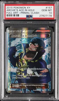 2015 POKEMON XY PRIMAL CLASH #157 FULL ART/ARCHIE'S ACE IN THE HOLE PSA 10 - Image 1