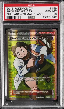 2015 POKEMON XY PRIMAL CLASH #159 FULL ART/PROFESSOR BIRCH'S OBSERVATIONS PSA 10 - Image 1