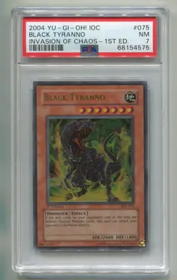 2004 YU-GI-OH INVASION OF CHAOS BLACK TYRANNO IOC-075 1ST EDITION HOLO PSA 7 P1 - Image 1