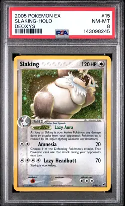 2005 POKEMON EX DEOXYS #15 SLAKING-HOLO PSA 8 - Image 1