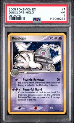 2005 POKEMON EX DEOXYS #7 DUSCLOPS-HOLO PSA 7 - Image 1