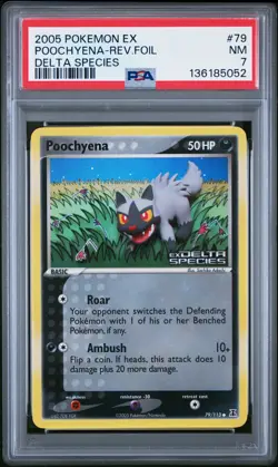 2005 POKEMON EX DELTA SPECIES #79 POOCHYENA-REVERSE FOIL PSA 7 - Image 1