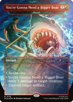 1x You're Gonna Need a Bigger Boat (Abrade) ~~ Borderless - Foil NM-Mint, Englis - Image 1