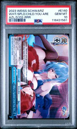2023 WEISS SCHWARZ AZUR LANE RRR #E140 WHAT A SPOILED CHILD YOU ARE... PSA 10 - Image 1