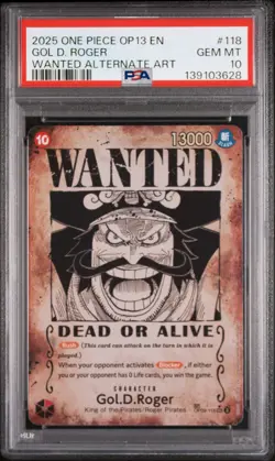 PSA 10 2025 ONE PIECE CARRYING ON HIS WILL WANTED ALT ART #118 GOL D. ROGER - Image 1
