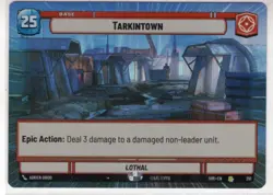 Star Wars Unlimited Foil Hyperspace Card #291 Tarkintown - Image 1