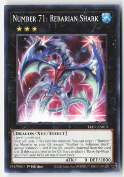 Yugioh - Number 71: Rebarian Shark LED9-EN013 1st Edition - Legendary Duelists: - Image 1