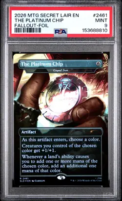 2026 MAGIC: THE GATHERING SECRET LAIR DROP #2461 THE PLATINUM CHIP PSA 9 - Image 1