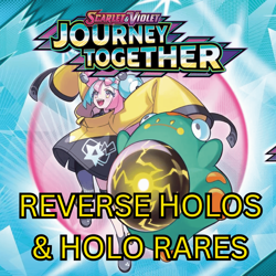 CHOOSE YOUR CARD | Journey Together | Reverse Holo and Rares Master Set Builder - Image 1
