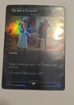 'Tis But a Scratch! - Dismember Secret Lair Drop Foil - Image 1