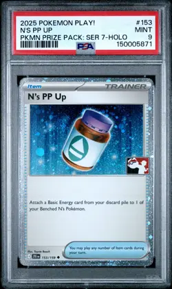 2025 POKEMON PLAY! POKEMON PRIZE PACK: SERIES 7 HOLO #153 N'S PP UP PSA 9 - Image 1