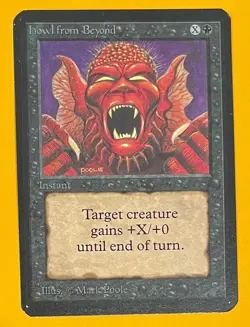 MTG HOWL FROM BEYOND Alpha (OldManMTG 012-925) - Image 1
