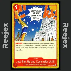 Just Shut Up and Come with Us!!!! - EB01-009 - Common - One Piece Card - NM/M - Image 1