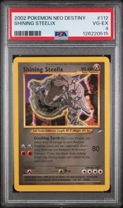 PSA 4 VG-EX Shining Steelix Neo Destiny Holo Rare Pokemon Card 112/105 - Image 1