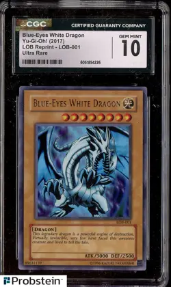 2017 Yu-Gi-Oh! LOB Reprint LOB-001 Blue Eyes White Dragon Ultra CGC 10 GEM MINT - Image 1