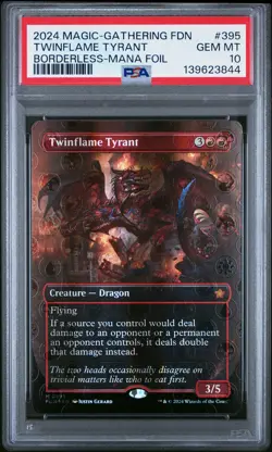 2024 MTG FOUNDATIONS BORDERLESS-MANA FOIL #395 TWINFLAME TYRANT PSA 10 - Image 1