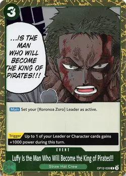 Luffy Is the Man Who Will Become the King of Pirates!!! Foil OP12-039 One Piece - Image 1