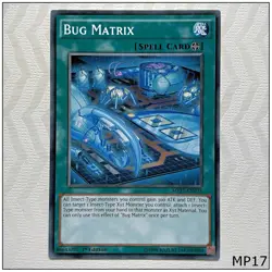 Bug Matrix - MP17-EN033 - Common 1st Edition Yugioh - Image 1