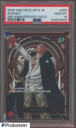 2025 One Piece OP13 Japanese 3rd Anniversary Gold #004 Shanks PSA 10 GEM MINT - Image 1