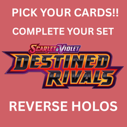 Destined Rivals Reverse Holos PICK YOUR CARD Complete your Set POKEMON - Image 1