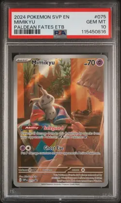 2024 Pokemon SVP English Mimikyu Paldean Fates ETB #075 PSA 10 - Image 1
