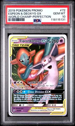 2019 POKEMON WORLD CHAMPIONSHIPS PROMO #72 ESPEON & DEOXYS GX WORLD CHAMP PSA 10 - Image 1