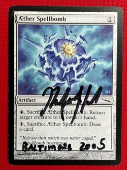 MTG 1X Aether Spellbomb X1 (Richard Garfield Signed) - Baltimore 2005 Magic - - Image 1