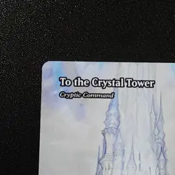 To the Crystal Tower - Cryptic Command (Showcase) 0029 -MTG Final Fantasy Set R - Image 4
