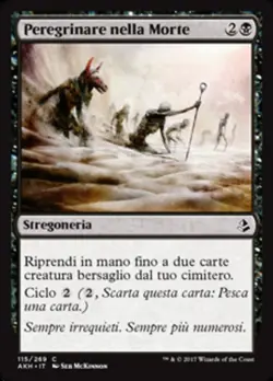 MTG Magic AKH Amonkhet - 1x ITA EX 115 C Peregrinare nella Morte - Image 1