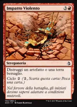 MTG Magic AKH Amonkhet - 1x ITA EX 154 C Impatto Violento - Image 1