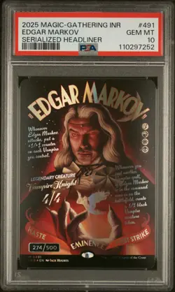 2025 MTG INNISTRAD REMASTERED EDGAR MARKOV SERIALIZED HEADLINER - PSA 10 - Image 1