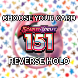 Pokemon TCG - Scarlet & Violet: Pokemon 151 Reverse Holo - Choose Your Card - Image 1