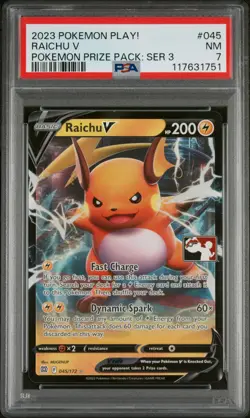 2023 POKEMON PLAY! POKEMON PRIZE PACK: SER 3 #045 RAICHU V PSA 7 - Image 1