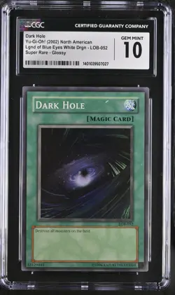 Yugioh CGC 10 Dark Hole LOB-052 Super Rare Glossy Unlimited EXTREMELY RARE - Image 1